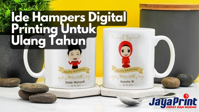 Ide Hampers Digital Printing Untuk Ulang Tahun