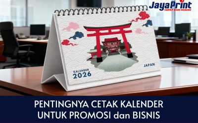 Pentingnya Cetak Kalender untuk Bisnis dan Promosi di Tahun 2026
